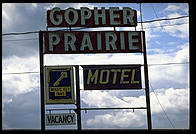 A motel in Sauk Centre, Minnesota, portrayed as Gopher Prairie in Sinclair Lewis's novel Main Street
